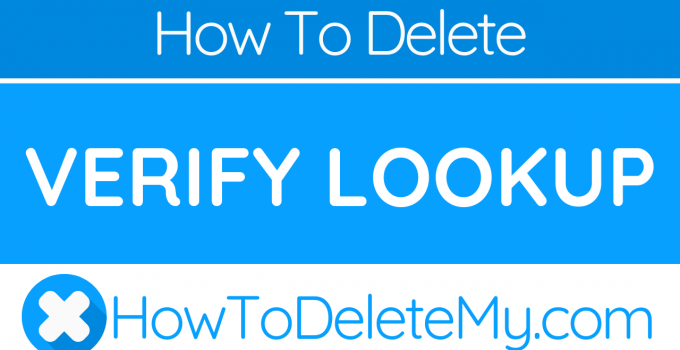 How to delete or cancel Verify Lookup