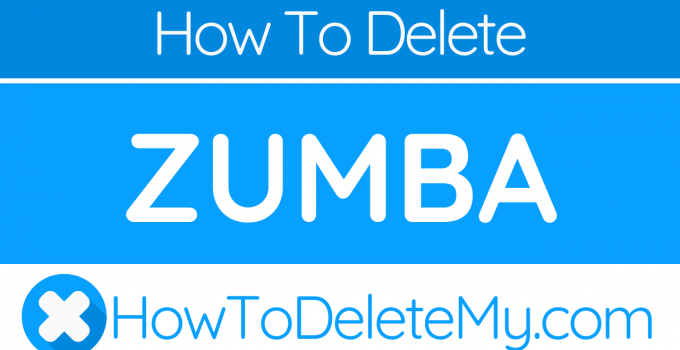 How to delete or cancel Zumba