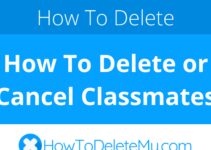 How To Delete or Cancel Classmates