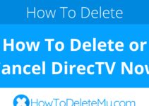 How To Delete or Cancel DirecTV Now