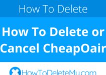How To Delete or Cancel CheapOair