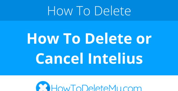 How To Delete or Cancel Intelius