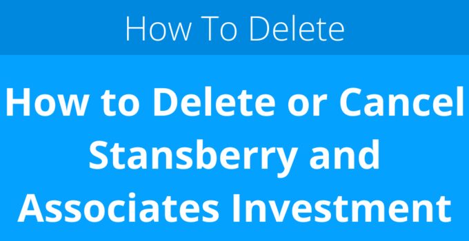 How to Delete or Cancel Stansberry and Associates Investment Research