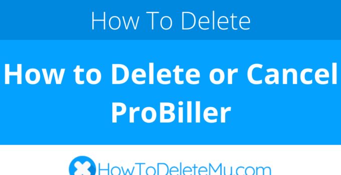 How to Delete or Cancel ProBiller