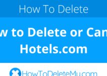 How to Delete or Cancel Hotels.com