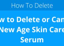 How to Delete or Cancel New Age Skin Care Serum