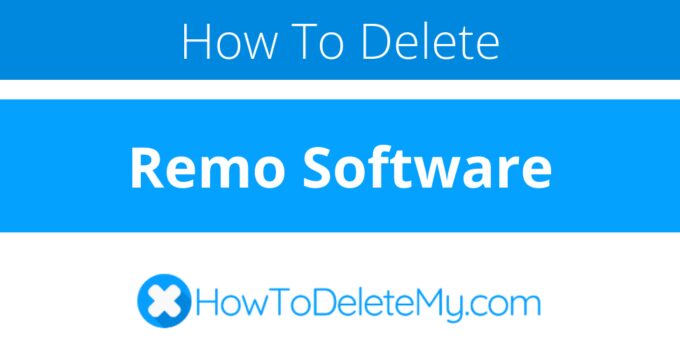 How to delete or cancel Remo Software