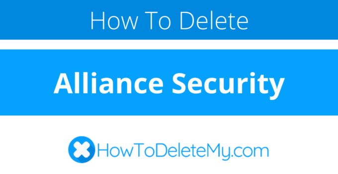 How to delete or cancel Alliance Security