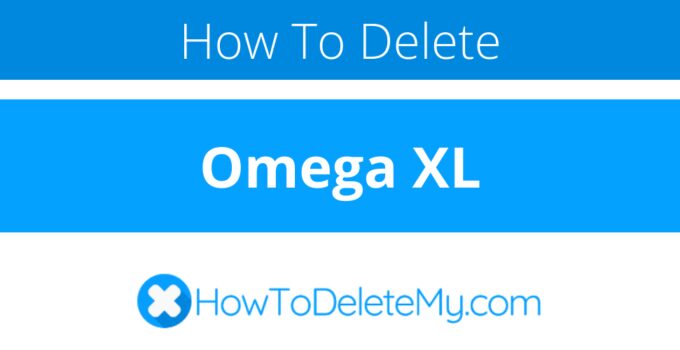 How to delete or cancel Omega XL