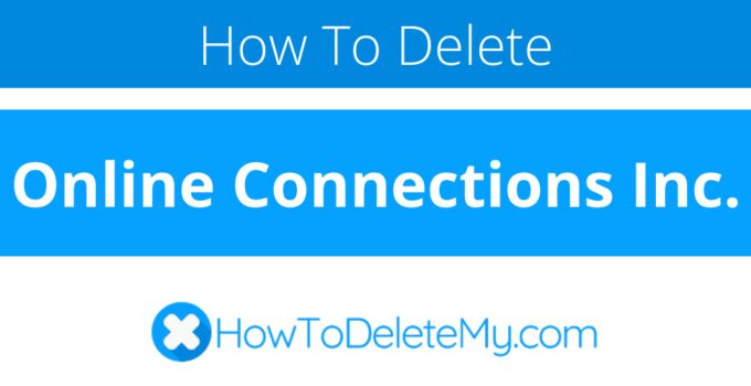 How to delete or cancel Online Connections Inc.