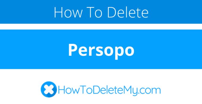 How to delete or cancel Persopo