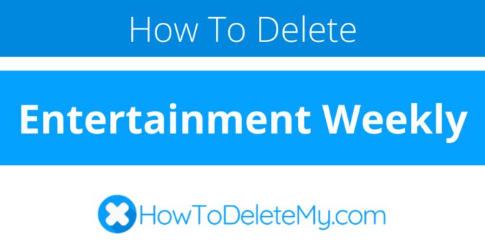 How to delete or cancel Entertainment Weekly