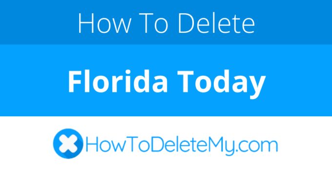 How to delete or cancel Florida Today