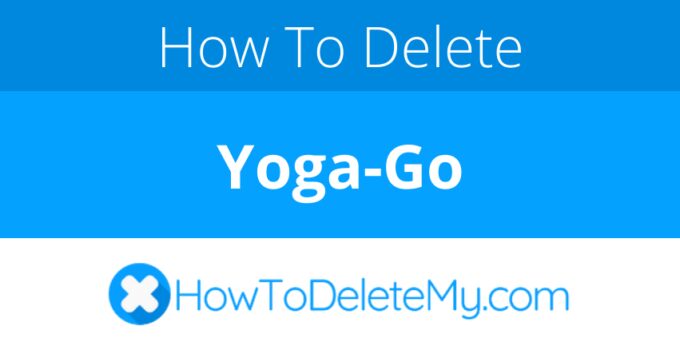How to delete or cancel Yoga-Go