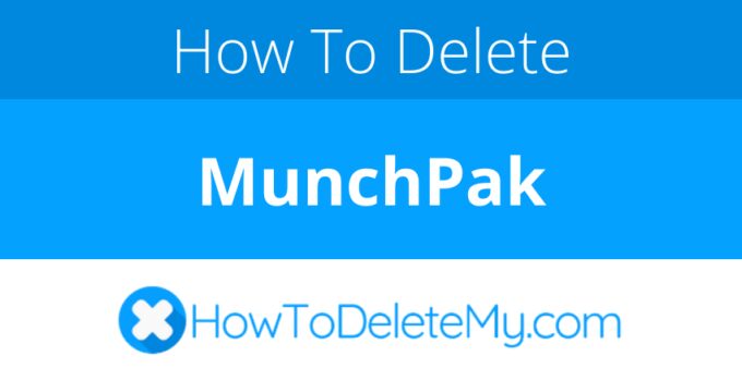 How to delete or cancel MunchPak