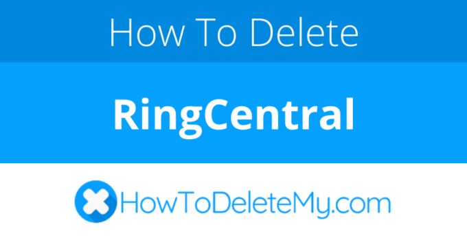 How to delete or cancel RingCentral
