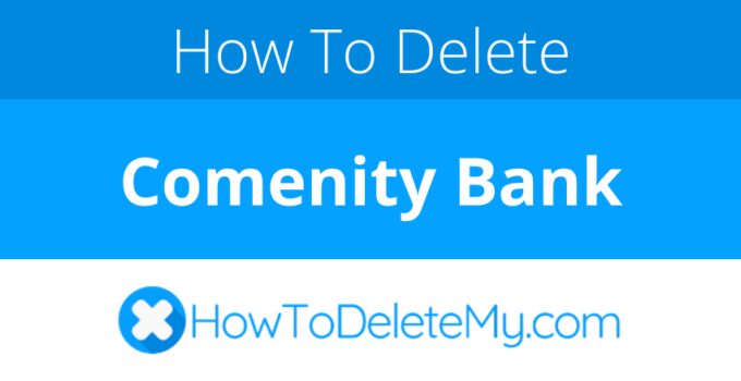 How to delete or cancel Comenity Bank