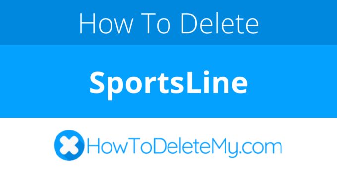 How to delete or cancel SportsLine