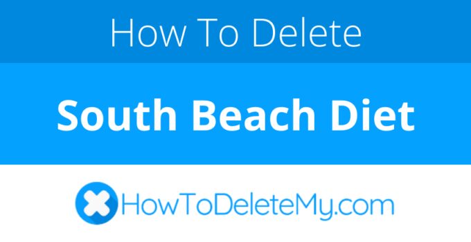 How to delete or cancel South Beach Diet