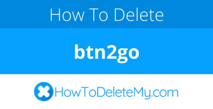 How to delete or cancel btn2go