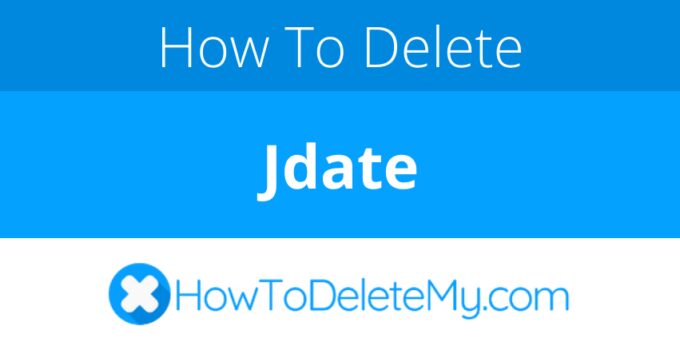 How to delete or cancel Jdate