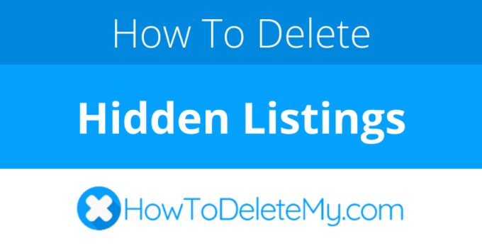 How to delete or cancel Hidden Listings