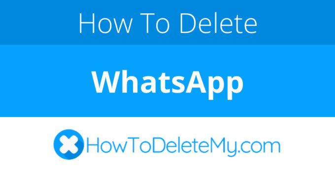 How to delete or cancel WhatsApp