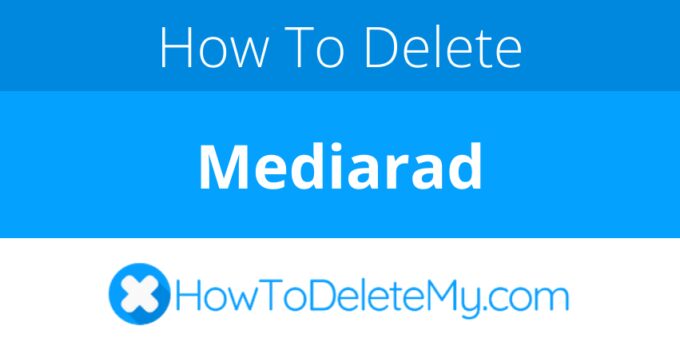 How to delete or cancel Mediarad