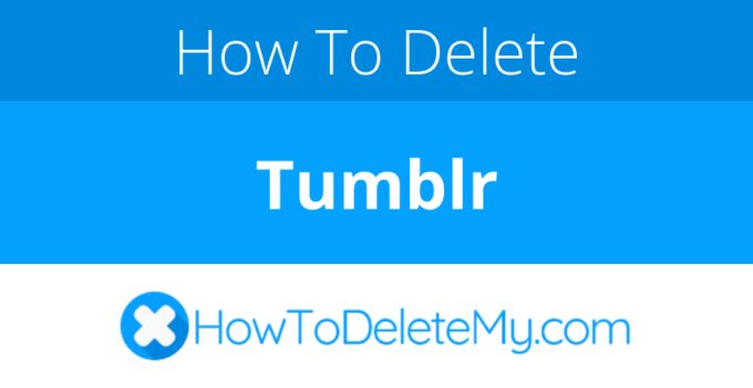 How to delete or cancel Tumblr