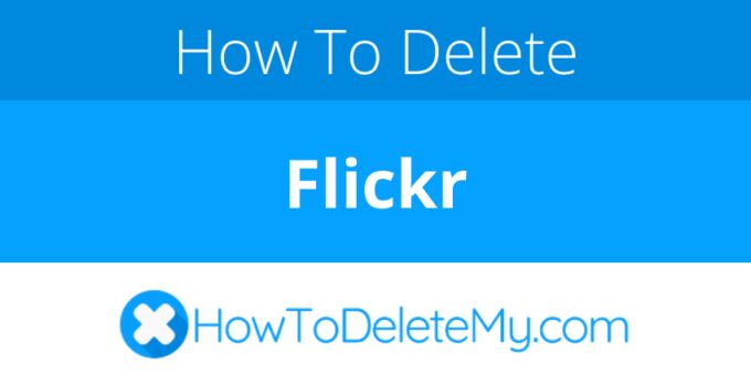 How to delete or cancel Flickr
