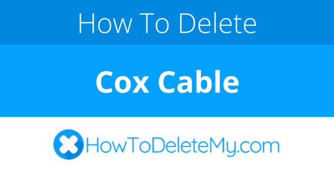 How to delete or cancel Cox Cable