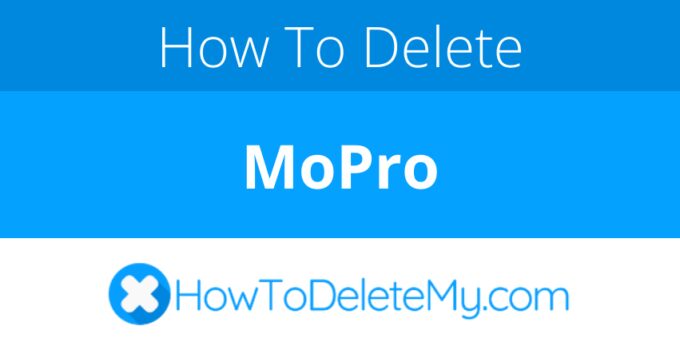 How to delete or cancel MoPro